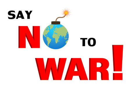 Vector poster with text and a globe. Say no to war. Vector typography with the text say no to war.