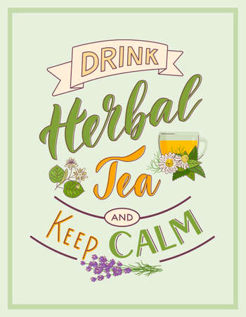 Vertical color poster with lettering Drink Herbal Tea and Keep Calm. Vector illustration of cup of chamomile and mint tea, branch of linden and lavender bouquet.のイラスト素材