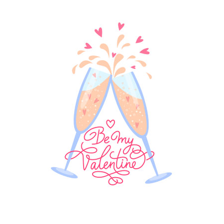 Clinking two glasses with splashes. Be my Valentine lettering with flourish in monoline style.  Vector isolated color illustrationのイラスト素材