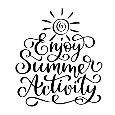 Enjoy Summer Activity lettering in script style. Black letters on white background. Brush hand written calligraphy style with flourishのイラスト素材