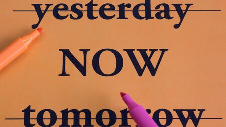 Yesterday, now, tomorrow. Best choice. Concept. Strategy. Plan. Motivation. Words on an orange background. Workspace. Artの写真素材