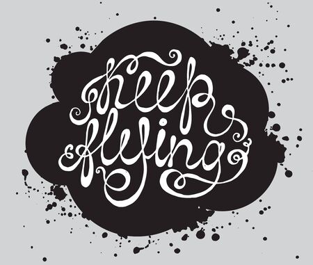 Hand drawn typography poster. Phrase Keep flying with black cloud.のイラスト素材