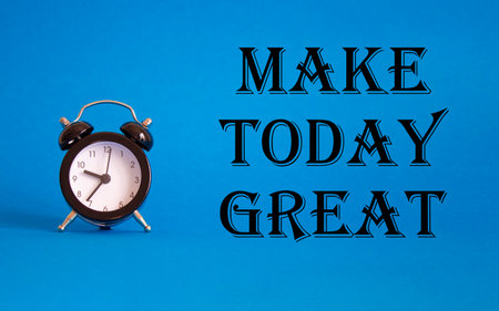 Make today Great symbol. Concept word Make today Great on Beautiful blue background with alarm clock. Business and Make today Great concept. Copy spaceの写真素材