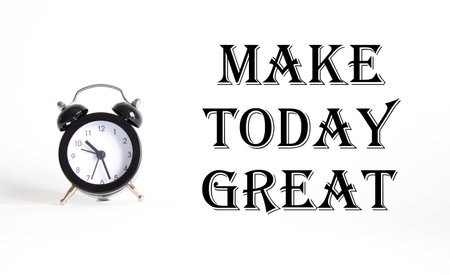 Make today Great symbol. Concept word Make today Great on Beautiful white background with alarm clock. Business and Make today Great concept. Copy spaceの写真素材