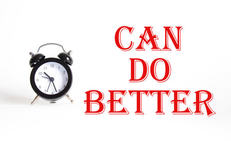 Can Do better symbol. Beautiful white background with alarm clock. Business and Can Do better concept. Copy space.の写真素材