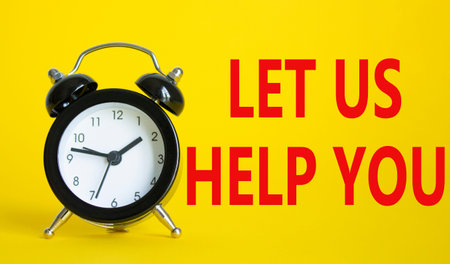 Let us help you symbol. Beautiful yellow background with alarm clock. Business and Let us help you...