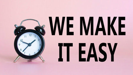 We make it easy symbol. Beautiful pink background with alarm clock with words We make it easy....