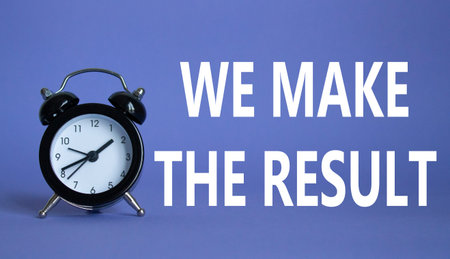 We make the result symbol. Beautiful purple background with alarm clock with words We make the...