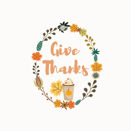 Vector round floral wreath, frame in an autumn palette, witn pumpkin latte and maple leaf, fall leaves, autumn vibes, the inscription Give thanks.のイラスト素材
