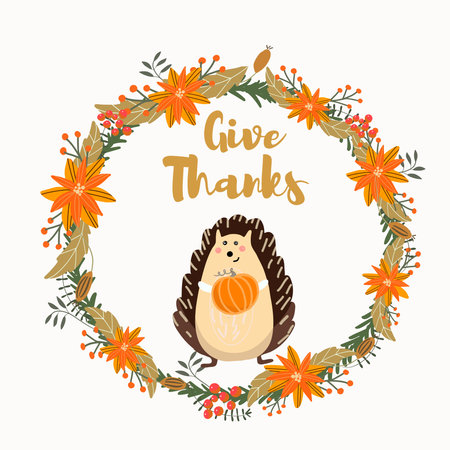Vector round floral wreath, frame in autumn palette, with a hedgehog holding a pumpkin, orange flowers, autumn leaves, autumn vibes, "Give thanks" lettering.のイラスト素材