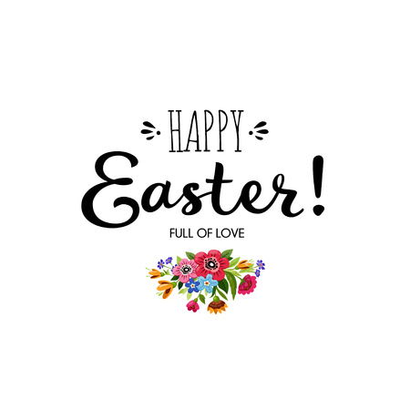 Template of Happy Easter card with bouquet of flowers and inscription. Hand drawn lettering Happy Easter. Full of loveのイラスト素材