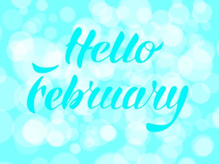 Hello february lettering on bokeh background. Vector illustration.のイラスト素材