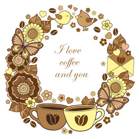 I love coffee and you. Round Abstract background made of flowers, cups, butterflies, and birds. Ornamental design for Valentine`s Day cards and wedding.のイラスト素材