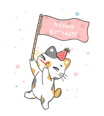 cute funny playful calico cat holding party flag, Meowy Birthday, cheerful pet animal cartoon doodle character drawingのイラスト素材