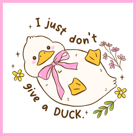 Cute Duck Meme Funny Snarky saying Sarcastic Cartoon Hand Drawn Quirky character, I Just Dont Give A Duck.のイラスト素材