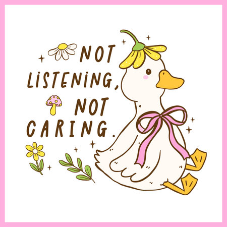 Cute Duck Meme Funny Snarky saying Sarcastic Cartoon Hand Drawn Quirky character, Not caringのイラスト素材