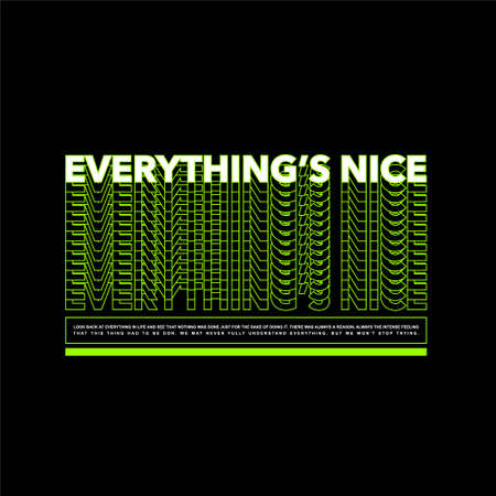 everythings nice streetwear tshirt designのイラスト素材