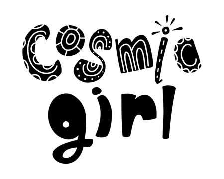 Cosmic Girl hand written lettering quote. Feminism motivational slogan poster. Handwritten woman saying for card, t shirt print. vector typography designのイラスト素材