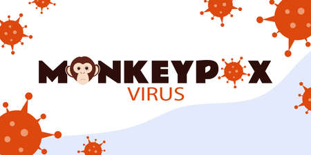 Monkeypox virus background. Monkey pox outbreak warning banner. New viral disease transmitted from...