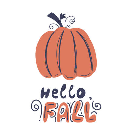 Hello Fall - autumn hand written greeting text with cartoon pumpkin. Vector hand drawn illustration for card, poster, print, invitation, holiday home decorationのイラスト素材