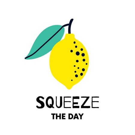 SQUEEZE THE DAY lemon poster, abstract fruit with motivational quote. Simple naive design. Artistic drawing.のイラスト素材