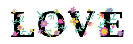 LOVE Valentine Day typography text design decorated with flowers. Floral wedding concept. Colorful vector illustration. Flat cartoonのイラスト素材