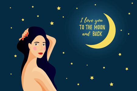 I love you to the moon and back poster. Greeting card with a beautiful girl on starry night background and crescent moon symbol . Perfect for Valentines Day, Wedding, Anniversary.のイラスト素材
