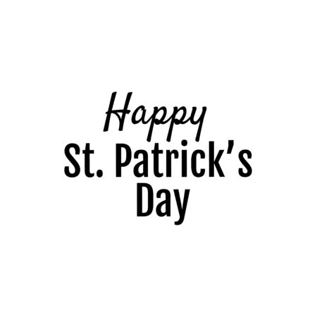 Happy Patricks Day greeting. Black script on white background. Greeting card text. Graphic banner for Irish holiday. Vector design.のイラスト素材