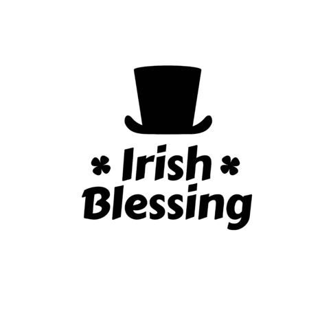 Irish Blessing. Patricks Day guote. Black script on white background. Leprechaun hat silhouette. Greeting card text. Graphic banner for Irish holiday. Vectorのイラスト素材