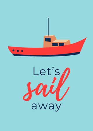 Sea poster for a party onboard. Invitation card. Cute boat drawing with a quote. Retro vintage card. Vectorのイラスト素材