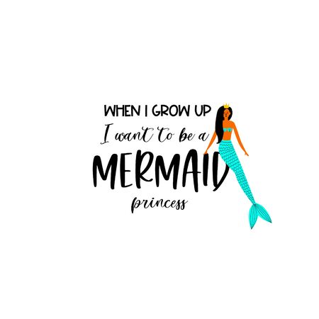 Mermaid quote. Sea princess with a crown and dark hair. Lettering design. Vector illustration. Isolatedのイラスト素材