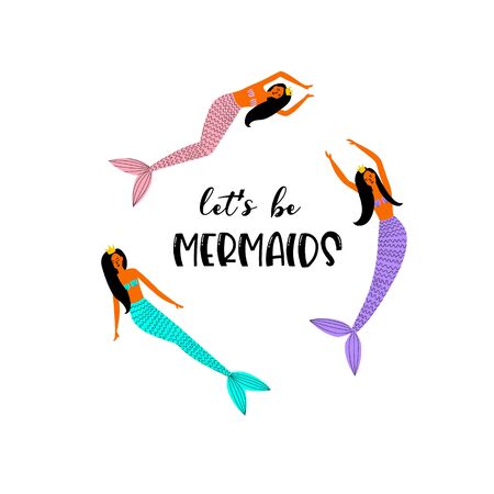 Mermaid quote. Sea princess with a crown and dark hair. Lettering design. Vector illustration. Isolatedのイラスト素材