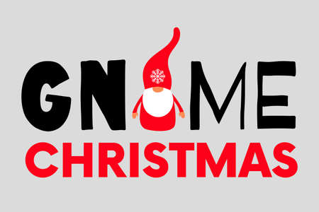 Christmas gnome quote with a cute gnome character in a red hat with a snowflake. Scandinavian character great for winter greetings. Vectorのイラスト素材