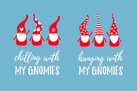 Gnome trio with quote Chilling with my Gnomies and hanging with. Christmas character design in simple cartoon flat style. Scandinavian design. Vectorのイラスト素材
