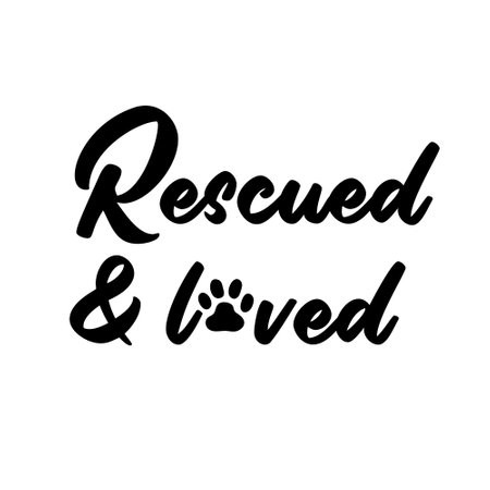Rescued and loved is great as a dog tshirt print, dog bandana or greeting card. Use it for an adopted pet. Vector quote isolated on whiteのイラスト素材