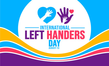13 August International Left Handers Day background template. Holiday concept. background, banner, placard, card, and poster design template with text inscription and standardのイラスト素材