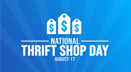 17 August National Thrift Shop Day background template. Holiday concept. background, banner, placard, card, and poster design template with text inscription and standard color.のイラスト素材