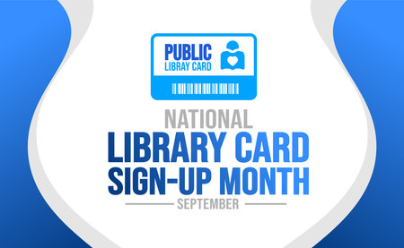 September is Library Card Sign up Month background template. Holiday concept. background, banner, placard, card, and poster design template with text inscription and standard colorのイラスト素材