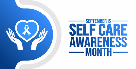 September is National Self Care Awareness Month background template. Holiday concept. background, banner, placard, card, and poster design template with text inscriptionのイラスト素材