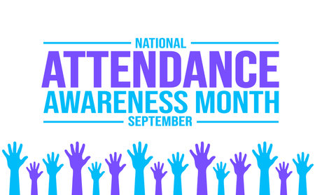September is National Attendance Awareness Month background template. Holiday concept. background, banner, placard, card, and poster design template with text inscriptionのイラスト素材