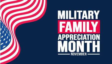 November is Military family appreciation month or Month of the Military Family background template. background, banner, placard, card, and poster design template.のイラスト素材