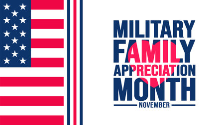 November is Military family appreciation month or Month of the Military Family background template. background, banner, placard, card, and poster design template.のイラスト素材