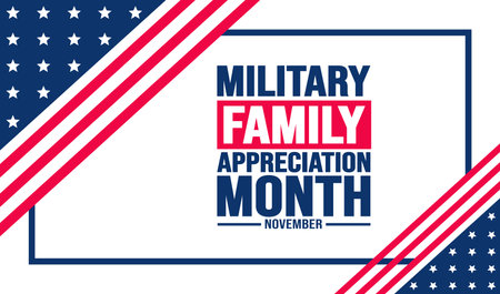 November is Military family appreciation month or Month of the Military Family background template. background, banner, placard, card, and poster design template.のイラスト素材