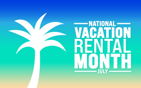 July is National Vacation Rental Month background template. Holiday concept. use to background, banner, placard, card, and poster design template with text inscriptionのイラスト素材
