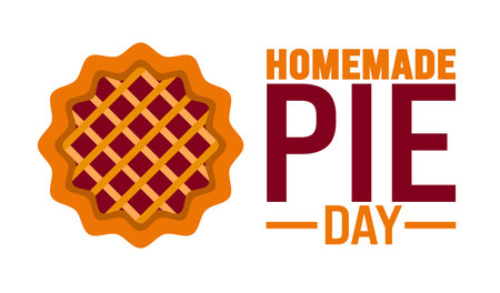 Homemade Pie Day background template. Holiday concept. Use a background, banner, placard, card, and poster design template with text inscription and standard color. vectorのイラスト素材