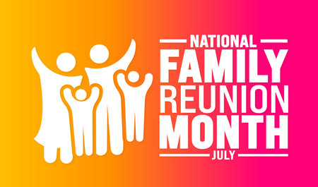 July is National Family Reunion Month background template. Holiday concept. use to background, banner, placard, card, and poster design template with text inscription and standardのイラスト素材