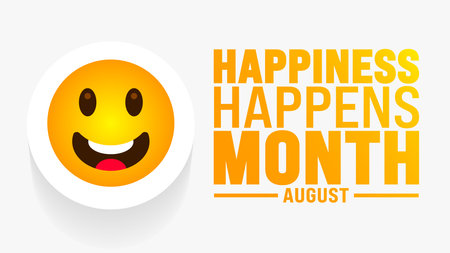 Happiness Happens Month is observed every year in August. Holiday concept. Template for background, banner, card, poster, placard, design template with unique shapes with standardのイラスト素材