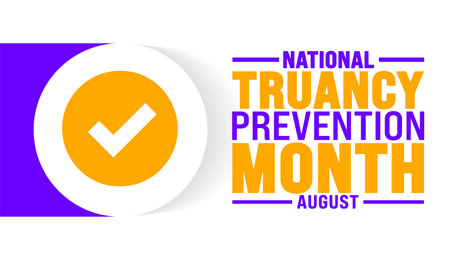 National Truancy Prevention Month is observed every year in August. Holiday concept. Template for background, banner, card, poster, placard, design template with unique shapesのイラスト素材