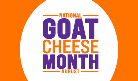 National Goat Cheese Month is observed every year in August. Holiday concept. Template for background, banner, card, poster, placard, design template with unique shapesのイラスト素材