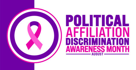 National Political Affiliation Discrimination Awareness Month is observed every year in August. Holiday concept. Template for background, banner, card, poster, placard, designのイラスト素材